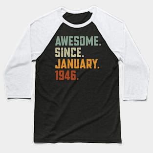 Awesome Since 1946 birthday Baseball T-Shirt